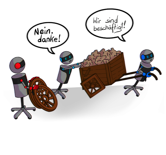 Cartoon: Roboter ziehen einen beladenen Karren und lehnen ein angebotenes Rad ab — „Nein, danke, wir sind beschäftigt!“